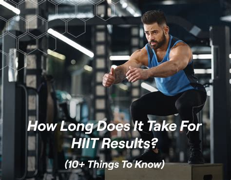 how long does it take for hiit results
